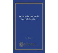 An introduction to the study of chemistry