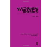 An Introduction To The Study Of Christianity