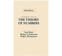 An Introduction to the Theory of Numbers Herbert S. Zuckerman, Hugh L. Montgomery, Ivan Niven (Auteur)