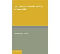 An Introduction to the Theory of Perception - John Herbert Parsons - Cambridge University Press - Livre en Anglais - Paperback John Herbert ParsonsJohn Herbert Parsons (Auteur)