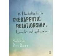 An Introduction To The Therapeutic Relationship In Counselling And Psychotherapy