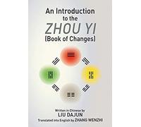 An Introduction To The Zhou Yi (Book Of Changes)