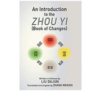 An Introduction To The Zhou Yi (Book Of Changes)