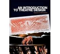 An Introduction To Theatre Design