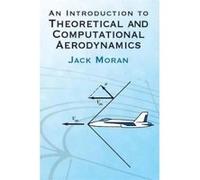 An Introduction to Theoretical and Computational Aerodynamics - [Version Originale] Jack Moran (Auteur)