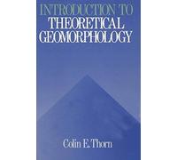 An Introduction To Theoretical Geomorphology