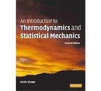 An Introduction to Thermodynamics And Statistical Mechanics Keith Stowe (Auteur)