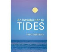 An Introduction to Tides by Theo Royal Netherlands Institute for Sea Research Gerkema Unknown (Auteur)