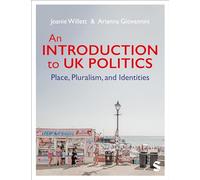 An Introduction to UK Politics: Place, Pluralism, and Identities