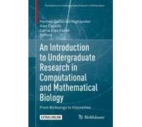 An Introduction To Undergraduate Research In Computational And Mathematical Biology