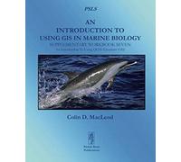 An Introduction To Using Gis In Marine Biology