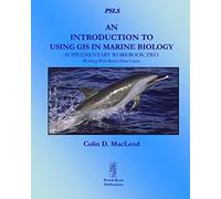 An Introduction To Using Gis In Marine Biology