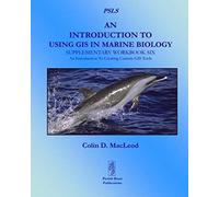 An Introduction To Using Gis In Marine Biology