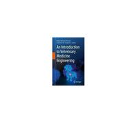 An Introduction To Veterinary Medicine Engineering