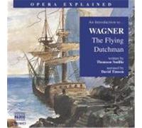 An Introduction to Wagner: The Flying Dutchman Smillie, Thomson, Smille, Thomson (Auteur)