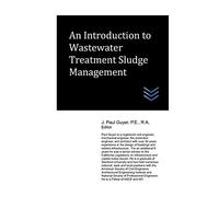 An Introduction To Wastewater Treatment Sludge Management