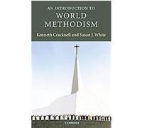 An Introduction To World Methodism, Introduction to Religion Kenneth Cracknell, Susan J. White (Auteur)