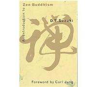 An Introduction to Zen Buddhism D. T. Suzuki (Auteur)