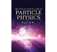 An Introductory Course Of Particle Physics
