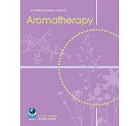 An Introductory Guide To Aromatherapy