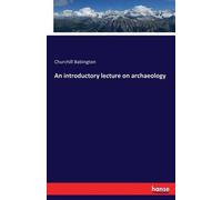 An Introductory Lecture On Archaeology