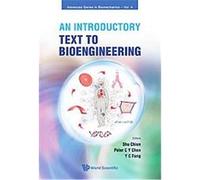 An Introductory Text to Bioengineering, Advanced Series In Biomechanics