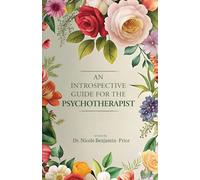 An Introspective Guide for the Psychotherapist