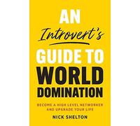 An Introvert's Guide To World Domination