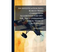 An Investigation Into Robust Wind Correction Algorithms for Off-the-Shelf Unmanned Aerial Vehicle Autopilots