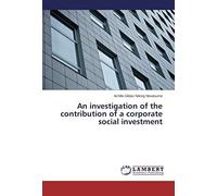 An Investigation Of The Contribution Of A Corporate Social Investment
