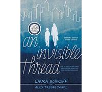An Invisible Thread: A Young Readers' Edition