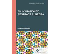 An Invitation to Abstract Algebra
