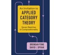 An Invitation To Applied Category Theory