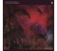 Inland & Julian Charrière An Invitation to Disappear (Vinyl) 12" Album