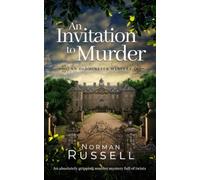 An Invitation To Murder An Absolutely Gripping Murder Mystery Full Of Twists