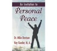 An Invitation to Personal Peace; Guidelines to Help You Move Further Along Your Path Davison, Mike, Guzder, Kay (Auteur)