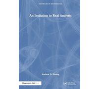An Invitation to Real Analysis