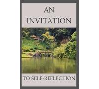 An Invitation to Self-Reflection: 120 Days of Guided Prompts for Self-Discovery, Mindfulness, and Personal Growth | A Daily Wellness & Gratitude Journal