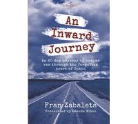 An Inward Journey: An 80-Day Odyssey By Camper Van Through The Forgotten Heart Of Spain