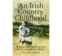 An Irish Country Childhood