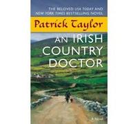An Irish Country Doctor Taylor, Patrick (Auteur)