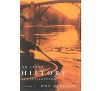 An Irish History of Civilization Vol. 2 by Donald Harman Akenson Donald H. Akenson (Auteur)