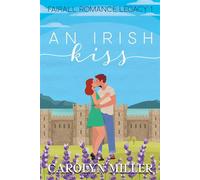 An Irish Kiss Fairall Romance Legacy, #1 - Carolyn Miller - Carolyn Miller - ebook (ePub) - Livre