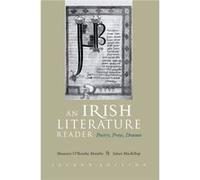 An Irish Literature Reader by James J MacKillop Maureen O'Rourke Murphy (Auteur)