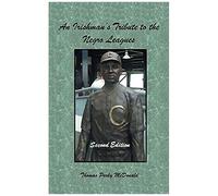 An Irishman's Tribute To The Negro Leagues
