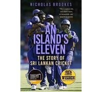 An Island's Eleven: The Story of Sri Lankan Cricket