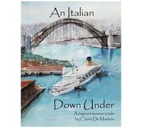 An Italian Down Under: A Migrant Woman's Tale
