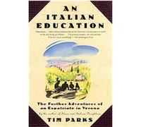 An Italian Education Tim Parks (Auteur)