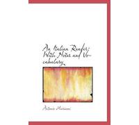 An Italian Reader: With Notes And Vocabulary