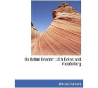 An Italian Reader: With Notes And Vocabulary